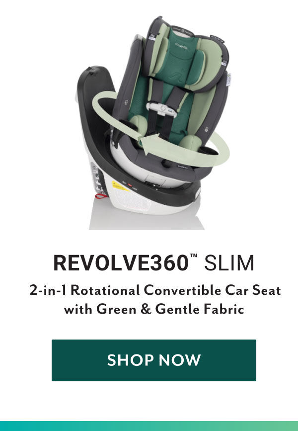 Revolve360â„¢ Slim 2-in-1 Rotational Convertible Car Seat with Green & Gentleâ„¢ Fabric | Shop now