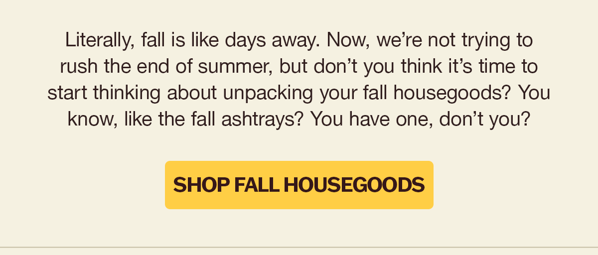 Oh, How The Seasons Change | Shop Fall HouseGoods