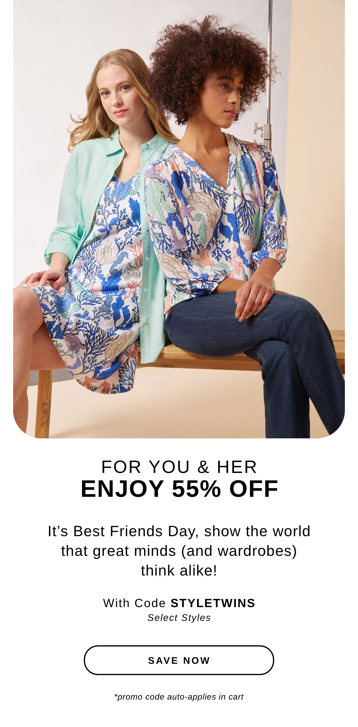 FOR YOU & HER ENJOY 55% OFF | SAVE NOW