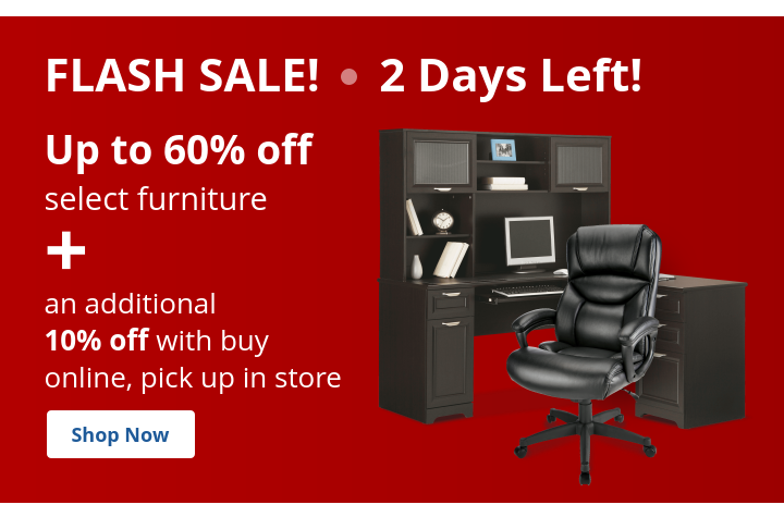 Flash Sale - Save up to 60% on select Furniture - Shop Now