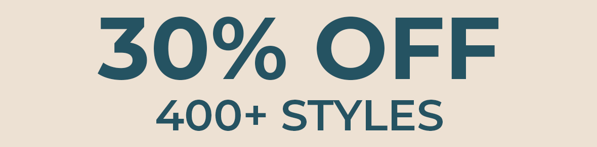 30% OFF 400+ Styles