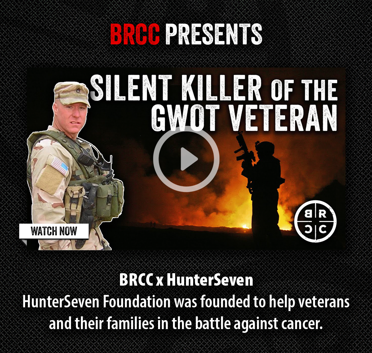 BRCC Presents: Hunter Seven |  HunterSeven Foundation was founded to help veterans and their families in the battle against cancer.