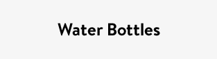 Water Bottles