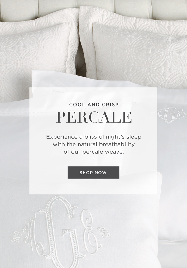 Cool & Crisp Percale, Shop Now