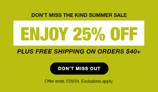 enjoy 25% off plus free shipping on orders $40+