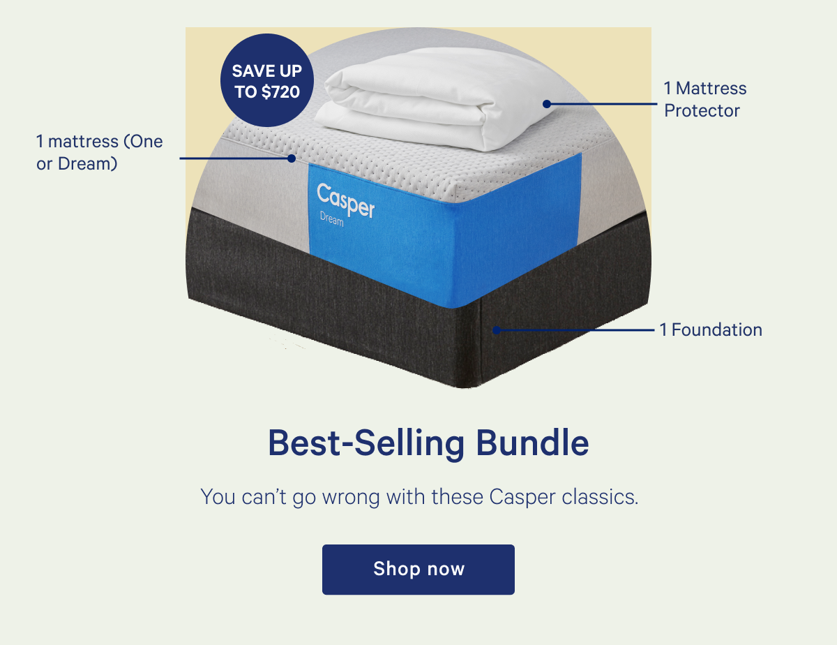 Best Selling Bundle >> You can't go wrong with these Casper classics. >> Shop now >>