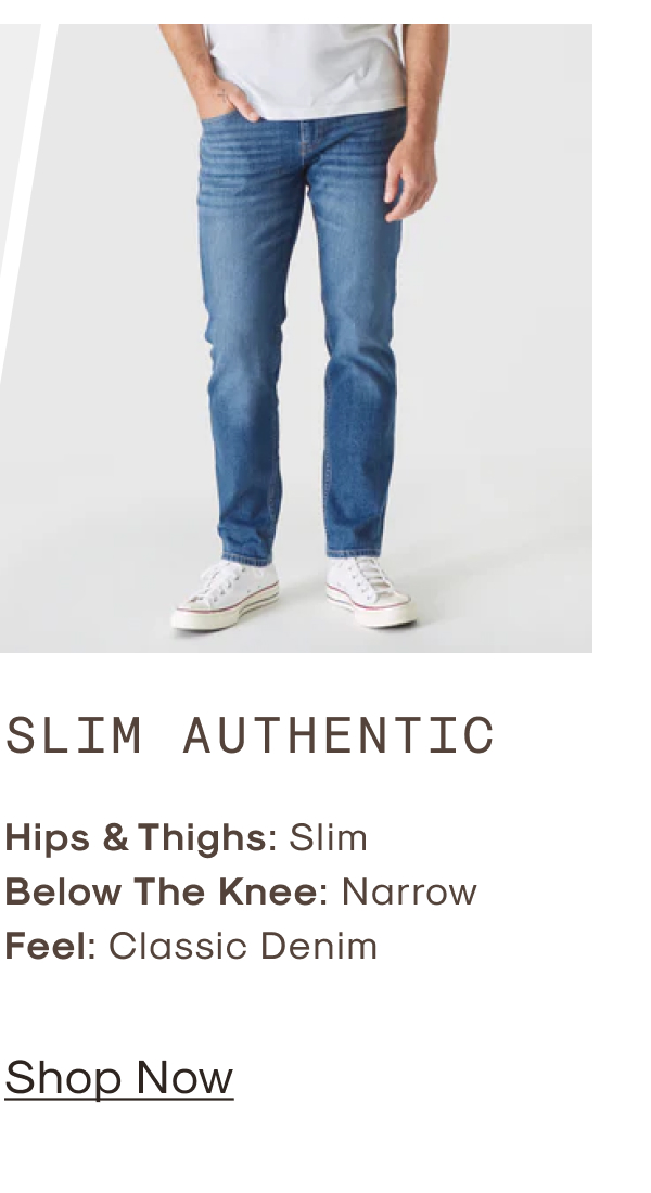 Slim Authentic