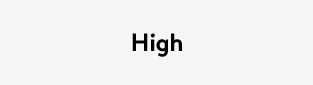 High