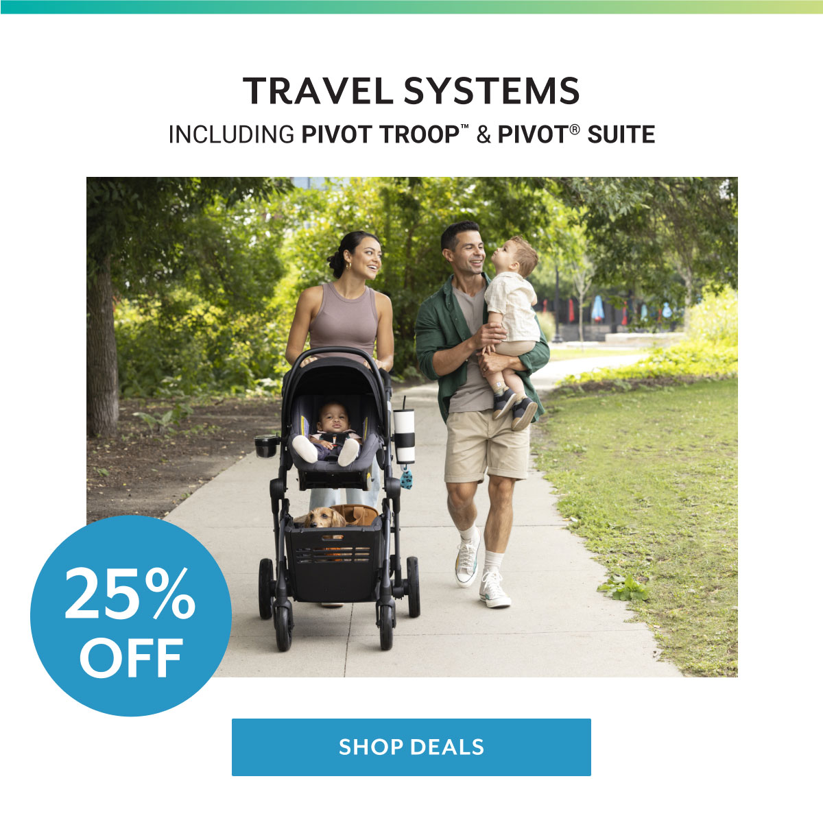 Travel Systems | Including Pivot Troopâ„¢ & PivotÂ® Suite | 25% off | Shop deals