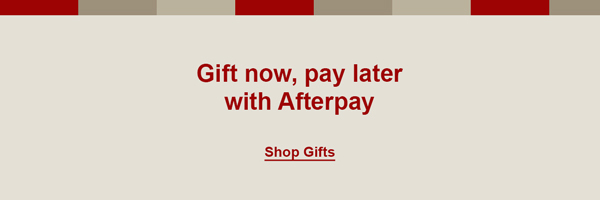 Gift now, pay later with Afterpay