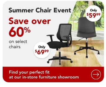 Summer Chair Event Save over 60% on select chairs