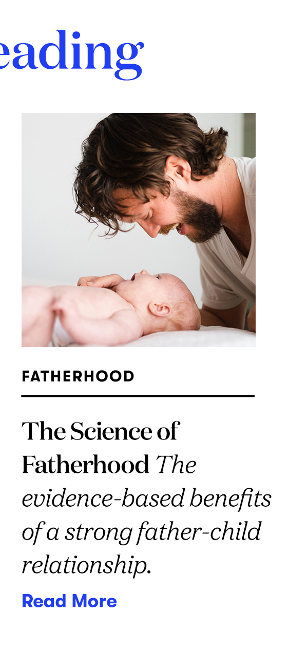 The Science of Fatherhood READ MORE>>