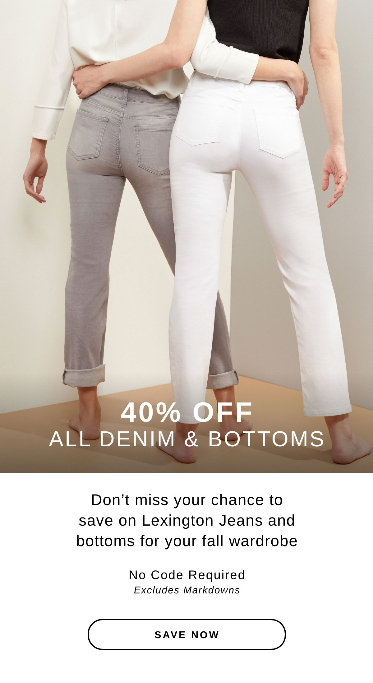 40% OFF ALL DENIM & BOTTOMS | SAVE NOW