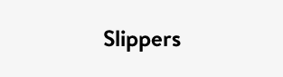 Slippers