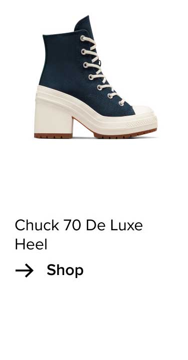 Shop: Chuck 70 De Luxe Heel