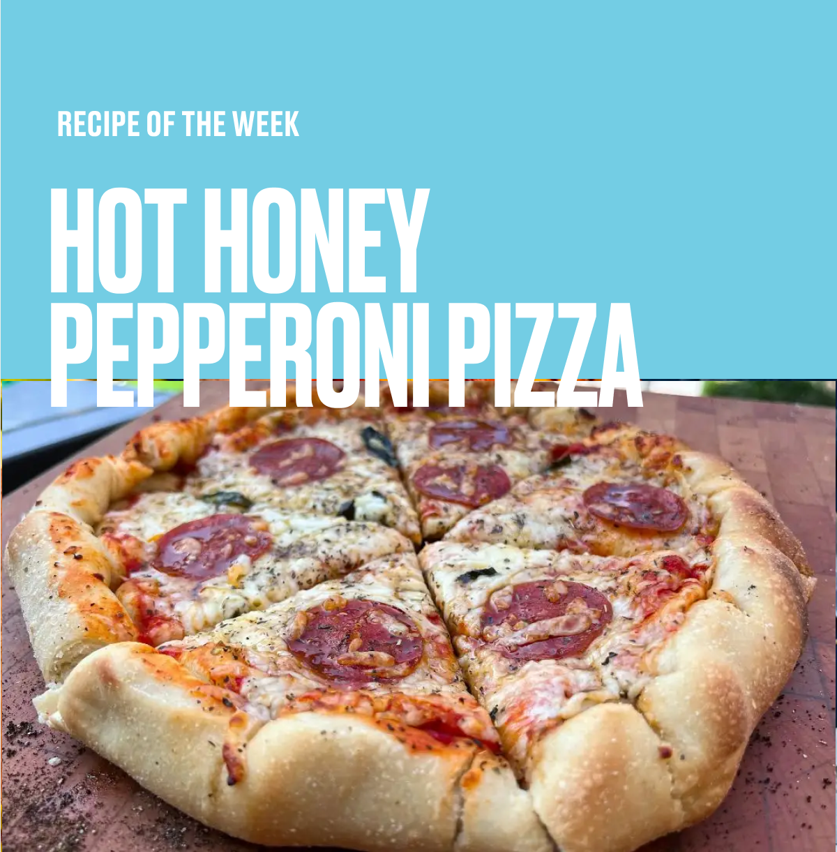 Hot Honey Pepperoni Pizza