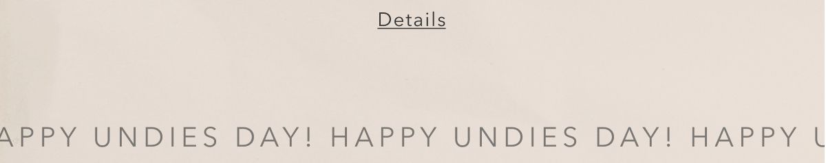 Details | Happy Undies Day!