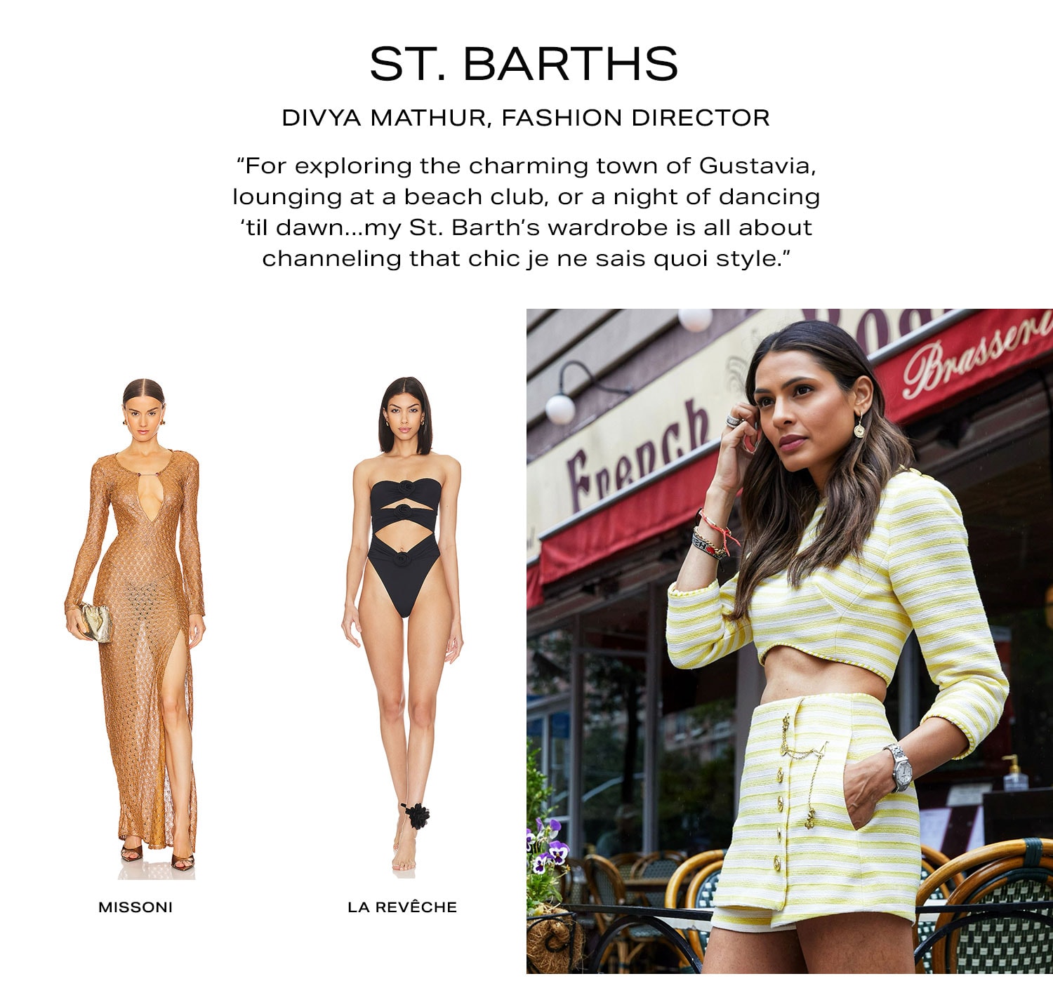 St. Barths. Divya Mathur, Fashion Director. 