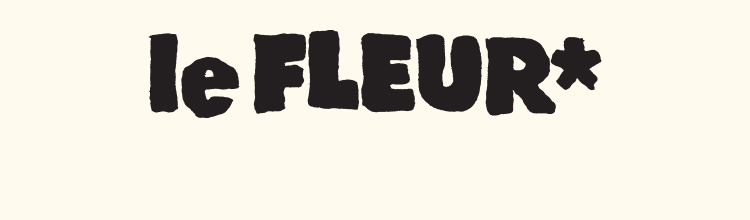 le FLEUR*