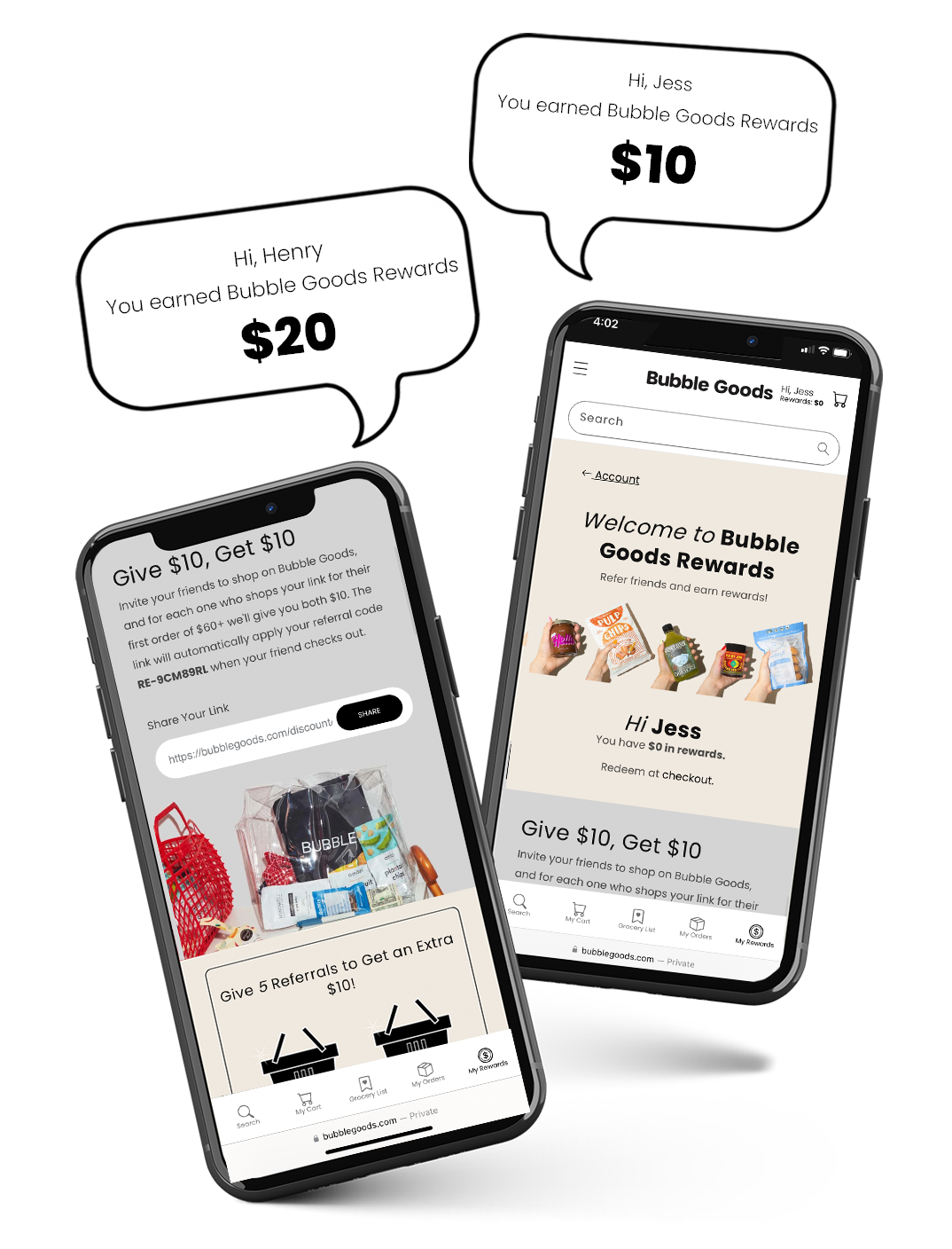 Earn BUBBLE Rewards:Start earning BUBBLE REWARDS! Give friends $10 off their first order of $60+, and we’ll send you $10 for each successful referral who shops with your link!