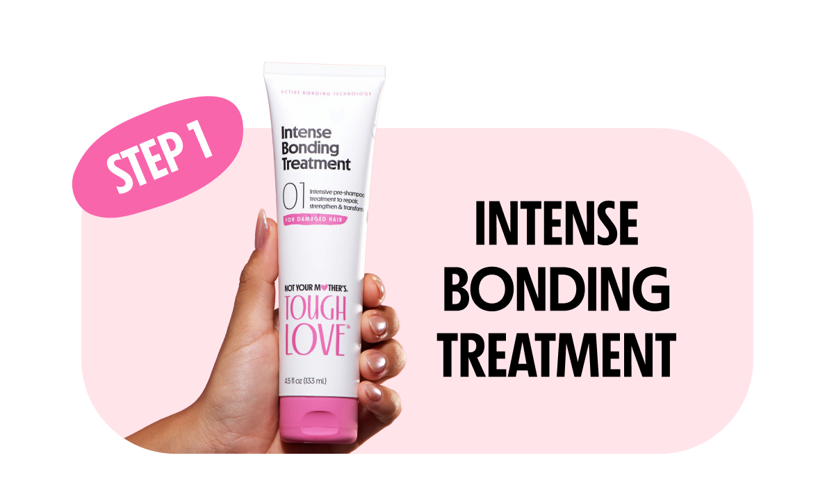 STEP 1: INTENSE BONDING TREATMENT