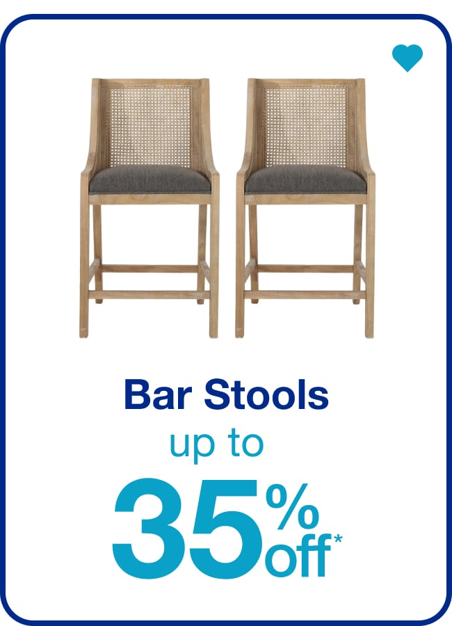 Up to 35% Off* Bar Stools â€” Shop Now!