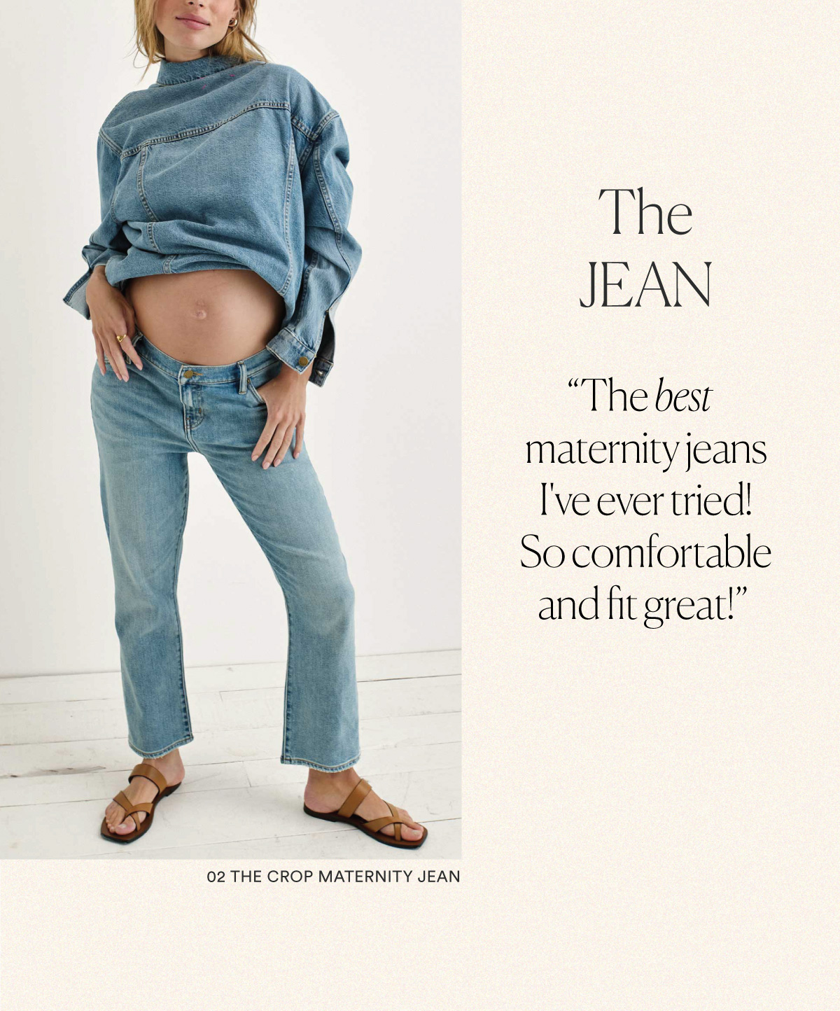 The Jean - The Crop Maternity Jean. "The best maternity jeans I've ever tried! So comfortable and fit great!"