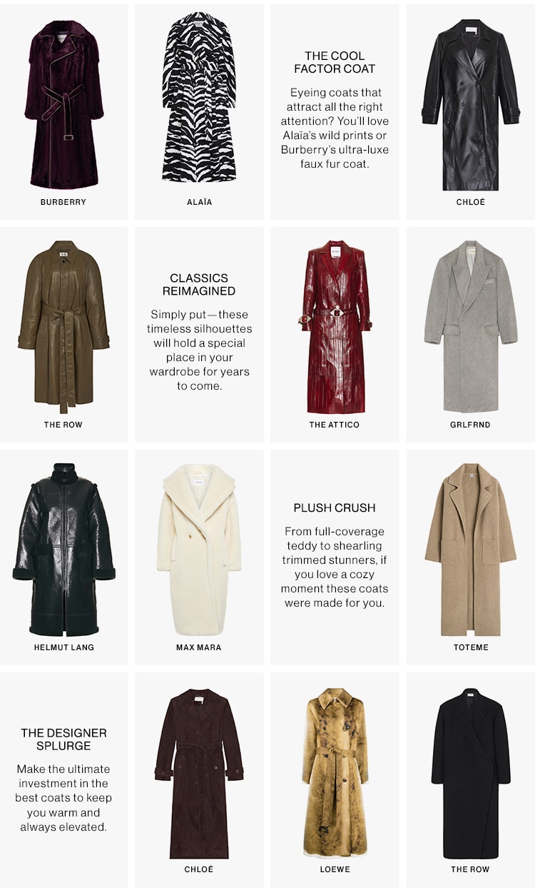 INVEST IN A COAT: From splurge-worthy styles to statement stunners, we outlined why these coats are the perfect investment picks for you. Shop Now