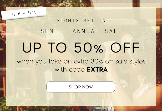 Up to 50% off when you take an extra 30% off sale styles with code EXTRA