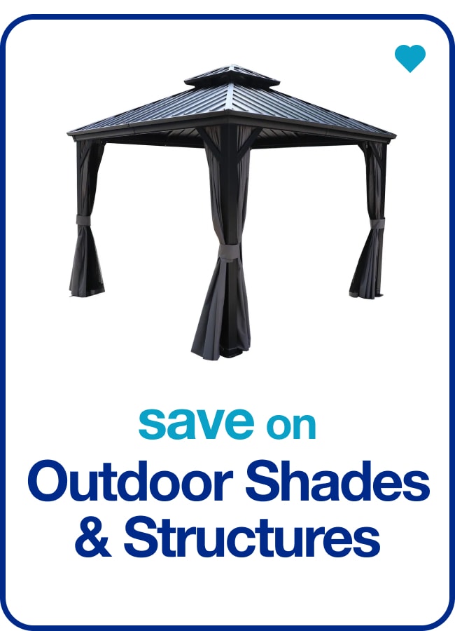 Save on Outdoor Shades & Structures â€” Shop Now!