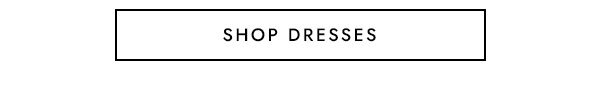 Shop Dresses