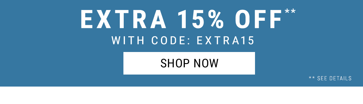 extra 15% off** with Code: extra15. Shop Now