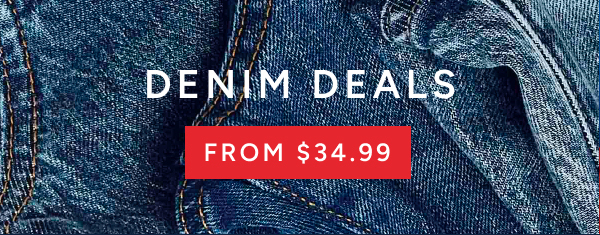 Denim deals from $34.99