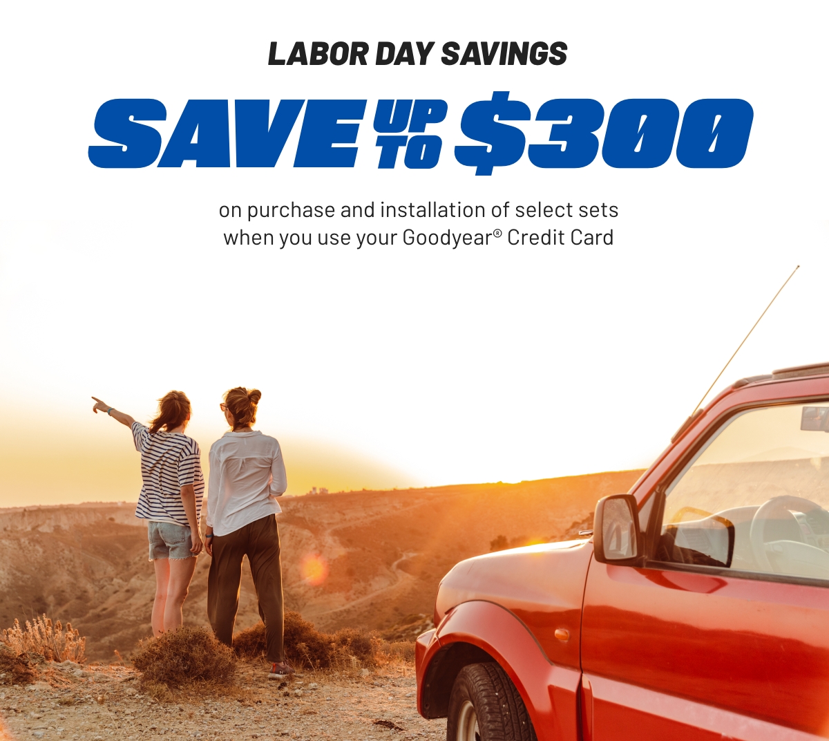 Labor Day Savings - Save up to $300