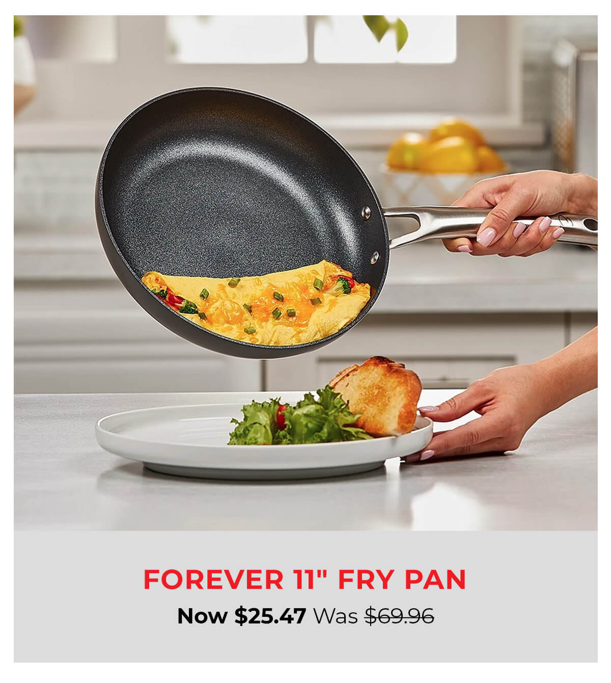 Forever 11" Fry Pan Now $25.47 Was $69.96