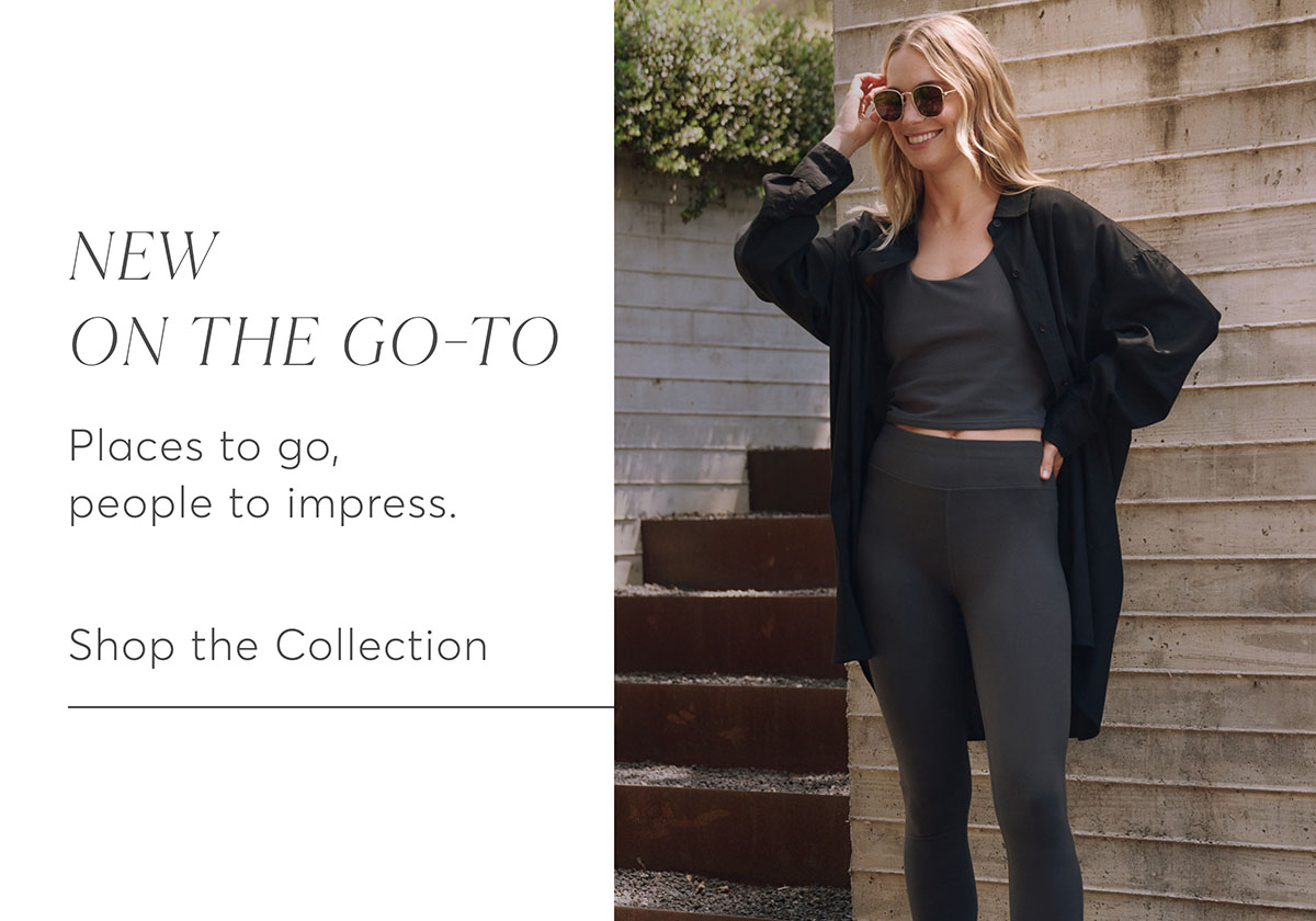 New On the Go-To: Places to go, people to impress. Shop the Collection