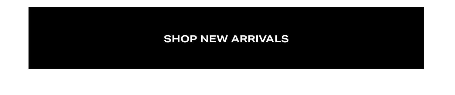 Shop New Arrivals