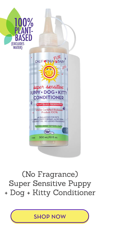 No fragrance Super Sensitive puppy dog kitty conditioner