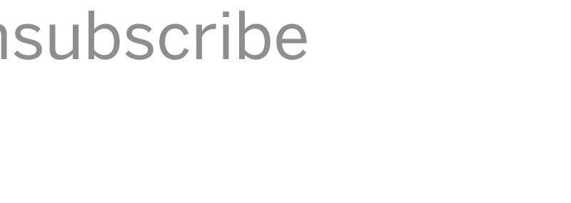 Unsubscribe 