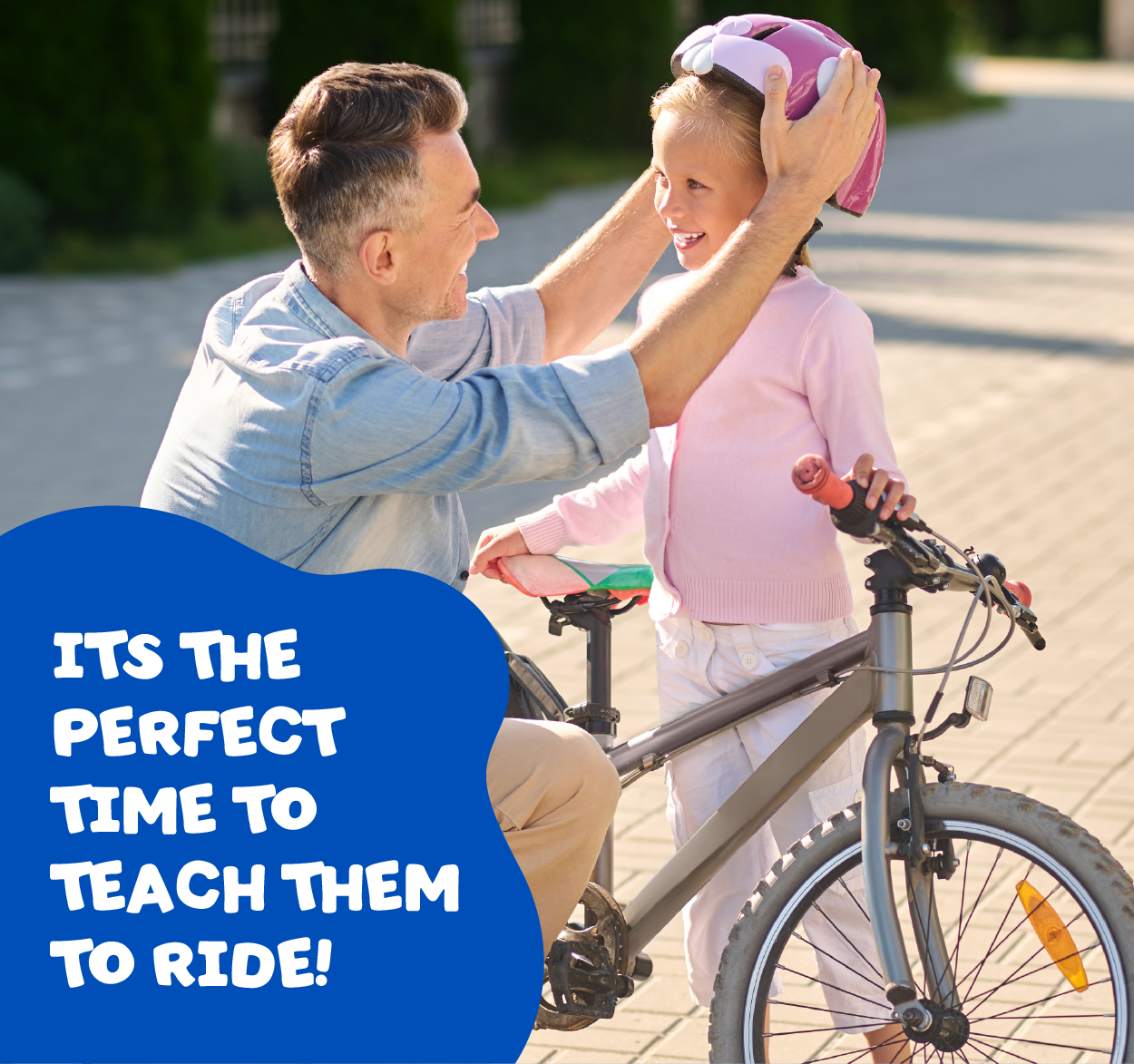 Its the perfect time to teach them to ride!