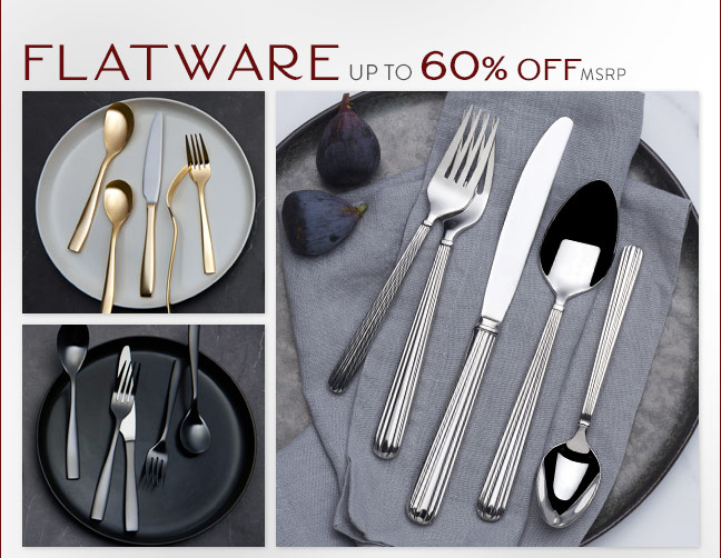 Shop Flatware up to 60% Off MSRP