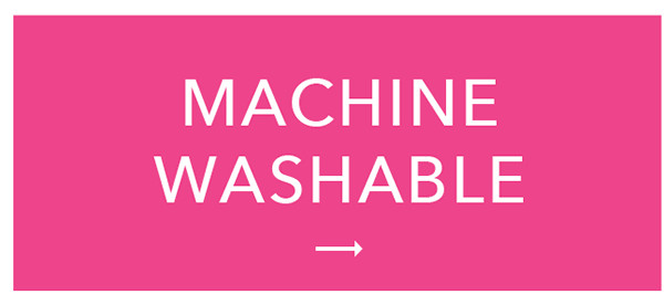 Machine Washable