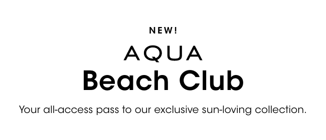 New! Aqua Beach Club