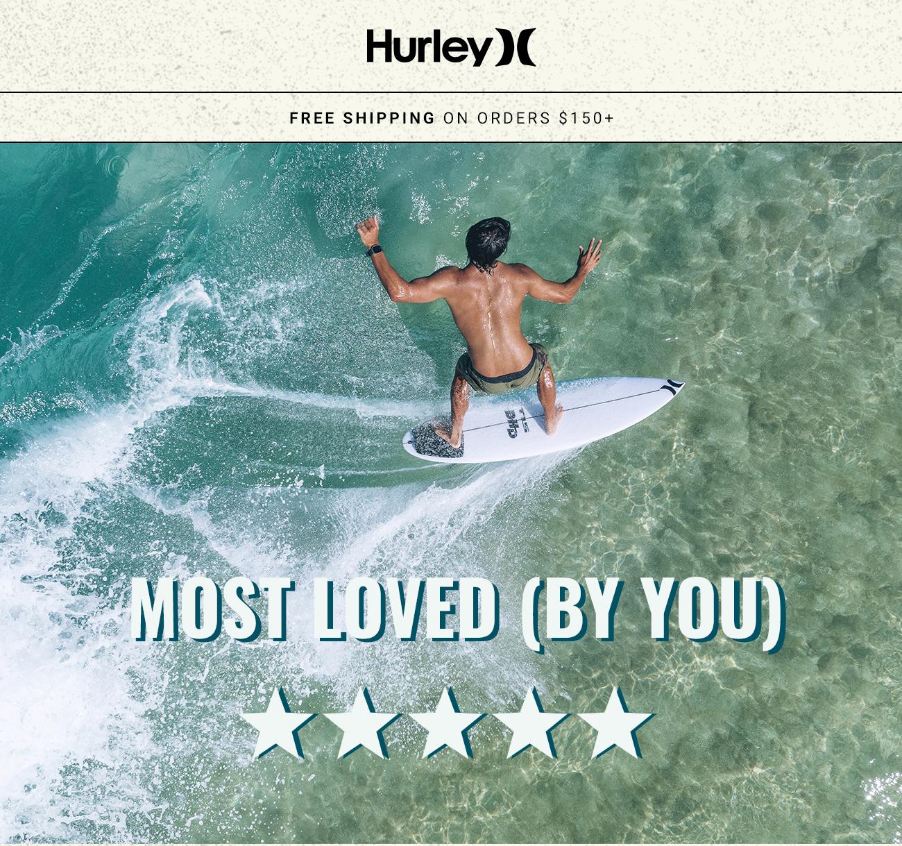 Hurley - Most Loved (By You)