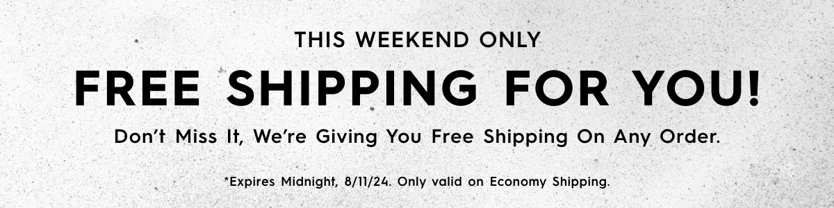 Free Shipping This Weekend Only