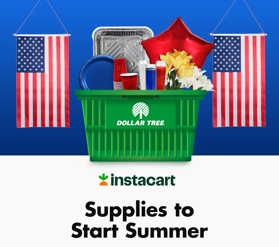 Get summer holiday supplies with same-day delivery by shopping Dollar Tree on Instacart