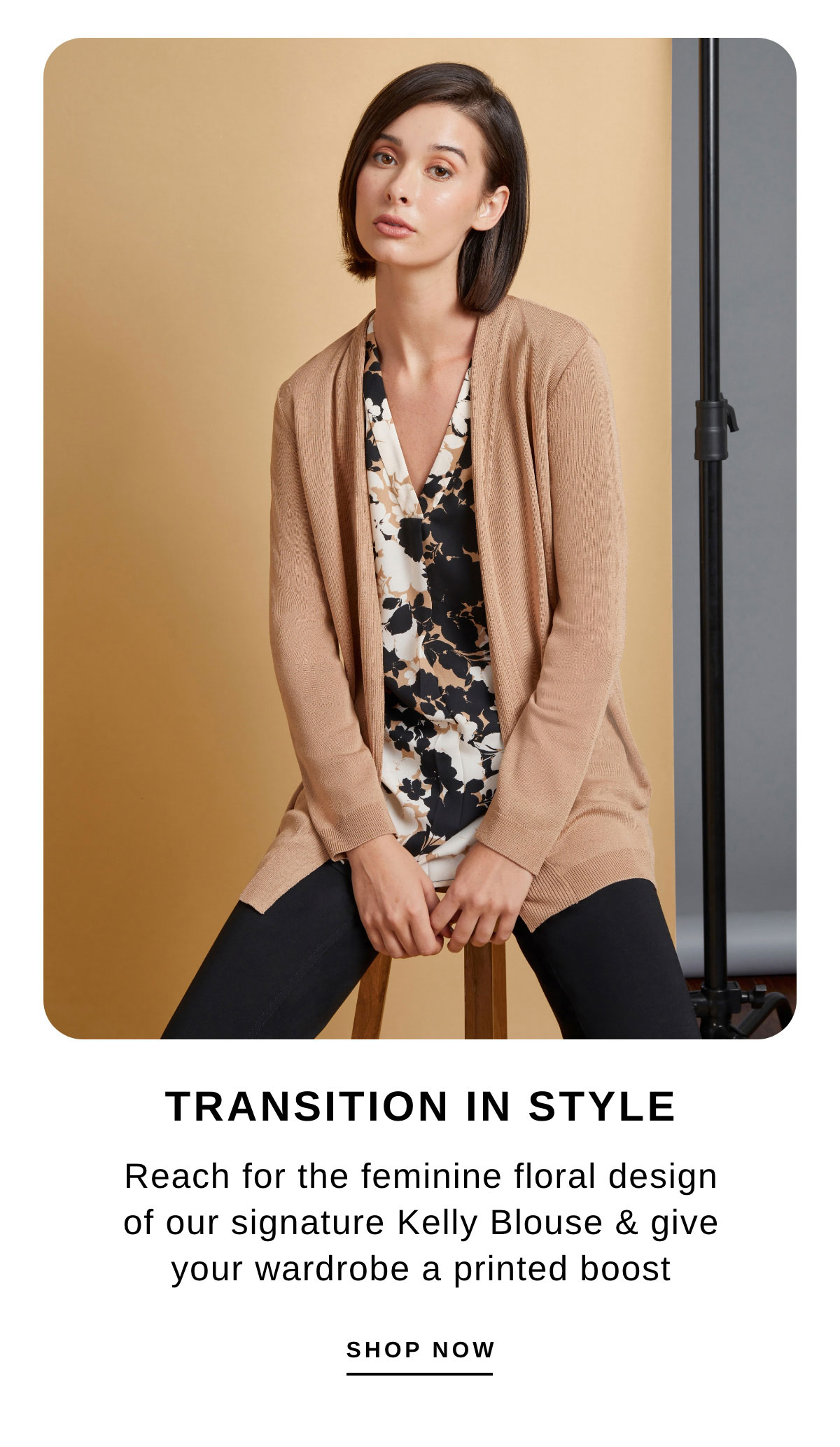 TRANSITION IN STYLE | SHOP NOW