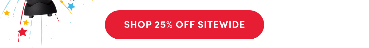 SHOP 25% OFF SITEWIDE