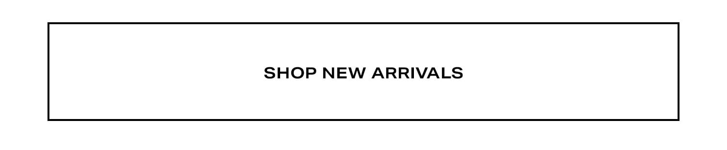 Shop New Arrivals