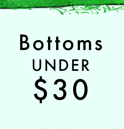 Bottoms Under $30